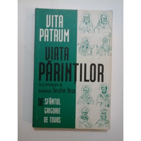 VITA  PATRUM   Viata  Parintilor  -  Sfantul  Grigorie  de  Tours 